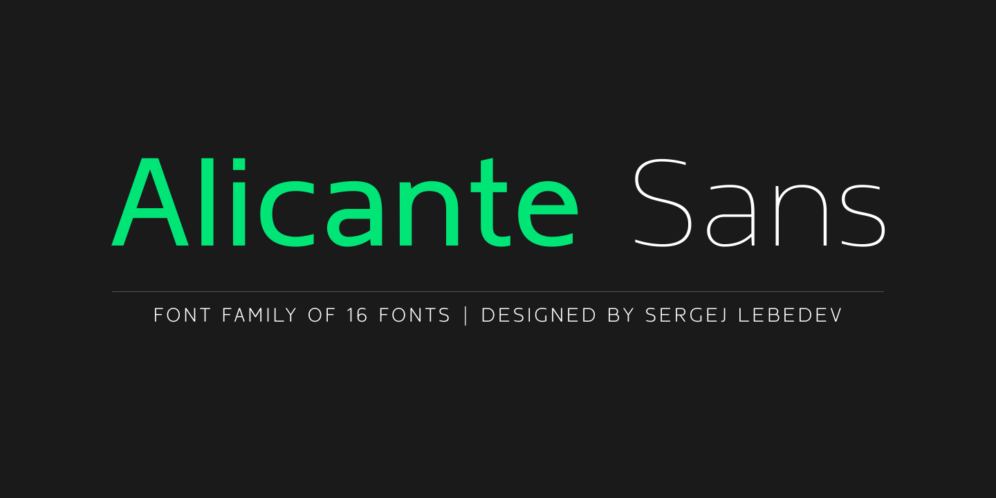 Alicante Sans, a modern font family, consists of 8 weights and Italic for each format. Alicante Sans is the perfect font family for text, headlines, corporate design, graphic design, packaging web use.