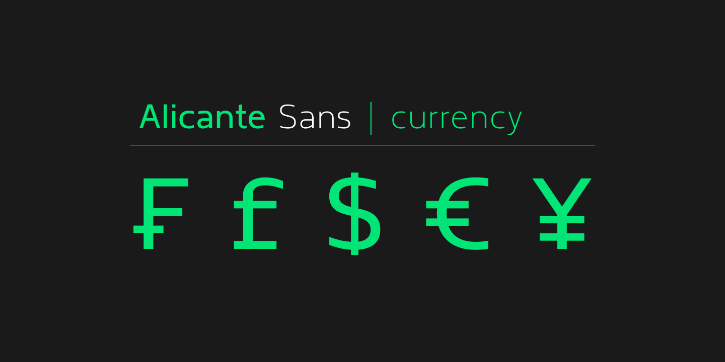 Alicante Sans - Typeface design for currency signs