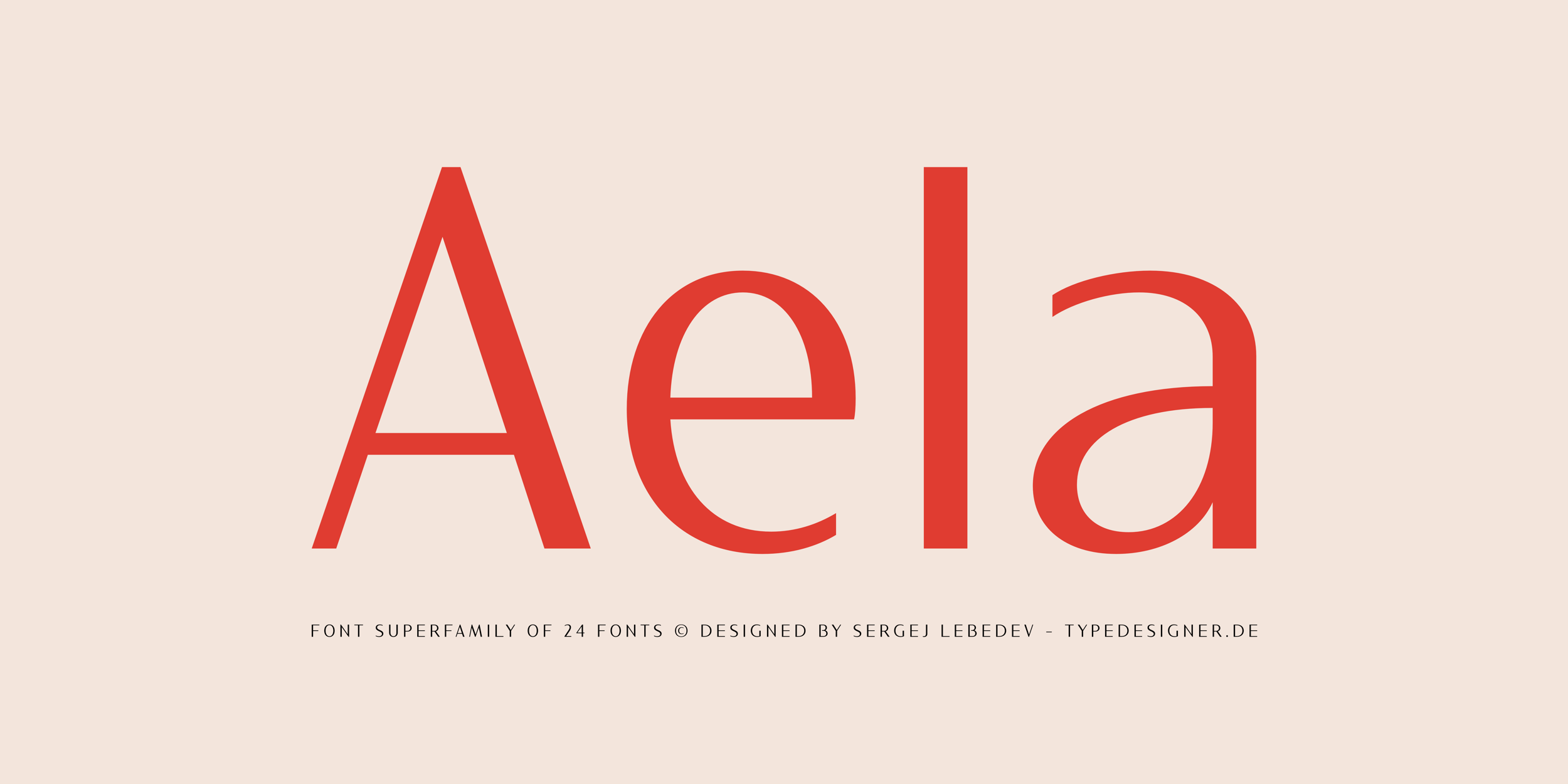 Aela font superfamily of 24 fonts. Designed by Sergej Lebedev - Typedesigner.de