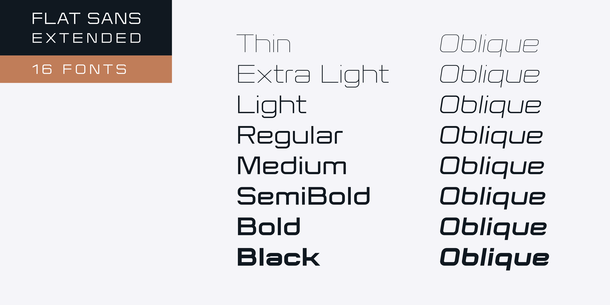 Flat Sans Extended fonts and styles. 16 Fonts.